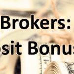 Forex Brokers offering a Bonus without a Deposit