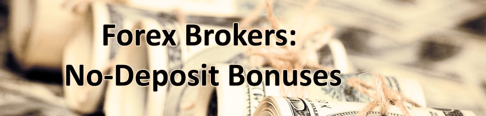 Forex no-deposit bonuses